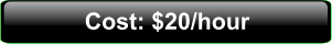 Cost: $20/hour
