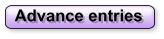 Advance entries