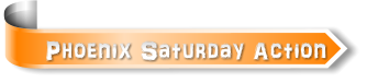 Phoenix Saturday Action