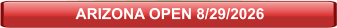 ARIZONA OPEN 8/29/2026
