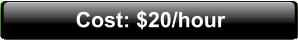 Cost: $20/hour
