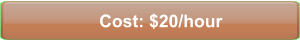 Cost: $20/hour