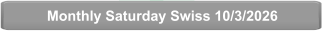 Monthly Saturday Swiss 10/3/2026